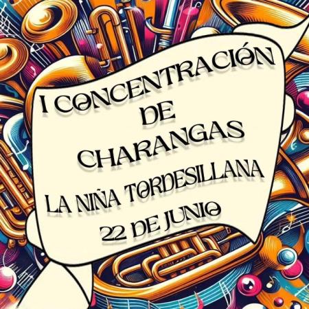 I Concentración de Charangas "La Niña Tordesillana"